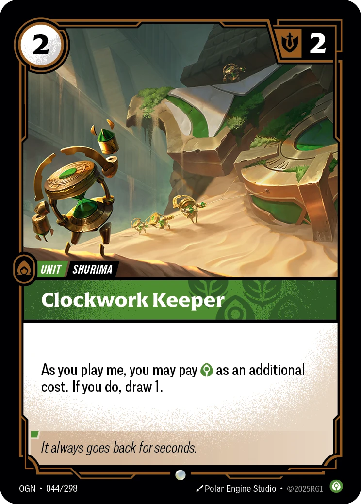 Riftbound Unit: Clockwork Keeper. As you play me, you may pay [C] as an additional cost. If you do, draw 1.