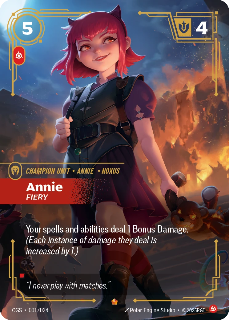 Riftbound Unit: Annie, Fiery. Your spells and abilities deal 1 Bonus Damage. (Each instance of damage the spell deals is increased by 1.)