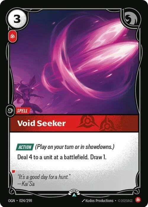 Riftbound Spell: Void Seeker. [Action] (Play on your turn or in showdowns.)
Deal 4 to a unit at a battlefield. Draw 1.
