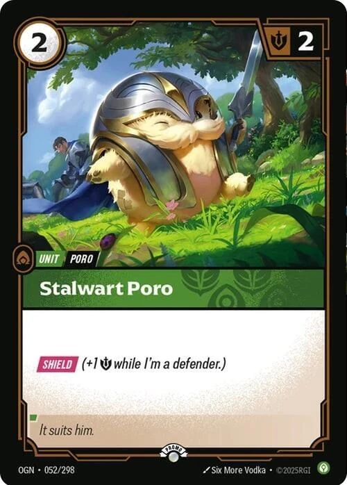 Riftbound Unit: Stalwart Poro. [Shield] (+1 [S] while I'm a defender.)