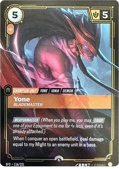 Riftbound Unit: Yone, Blademaster. [Weaponmaster] (When you play me, you may [Equip] one of your Equipment to me for [A] less, even if it's already attached.)
When I conquer an open battlefield, deal damage equal to my Might to an enemy unit in a base.
