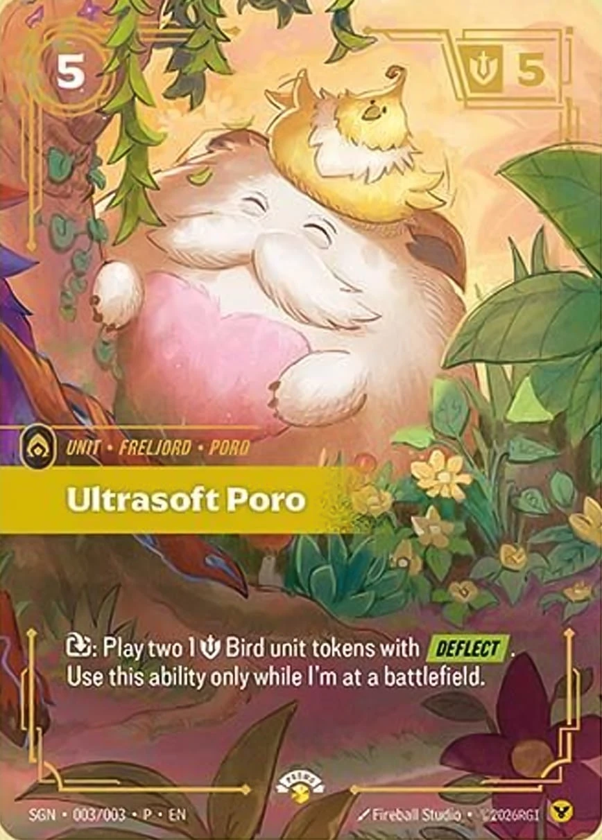 Riftbound Unit: Ultrasoft Poro. [T]: Play two [1] [S] Bird unit tokens with [Deflect]. Use this ability only while I'm at a battlefield. (Opponents must pay [A] to choose a [Deflect] unit with a spell or ability.)