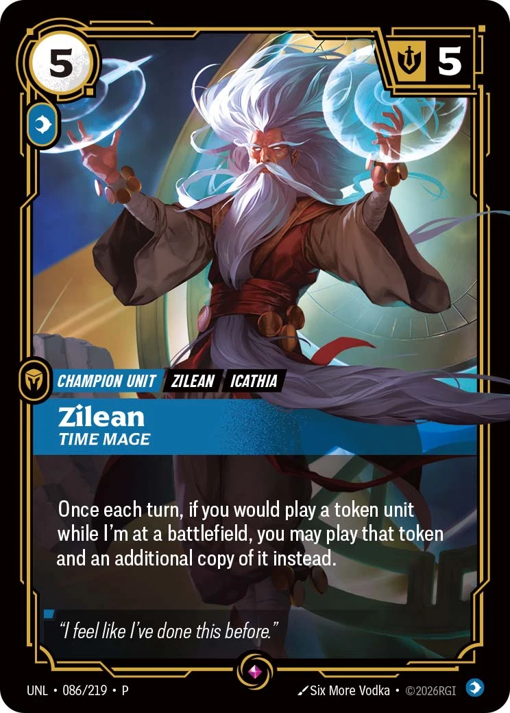 Riftbound Unit: Zilean, Time Mage. Once each turn, if you would play a token unit while I'm at a battlefield, you may play that token and an additional copy of it instead.