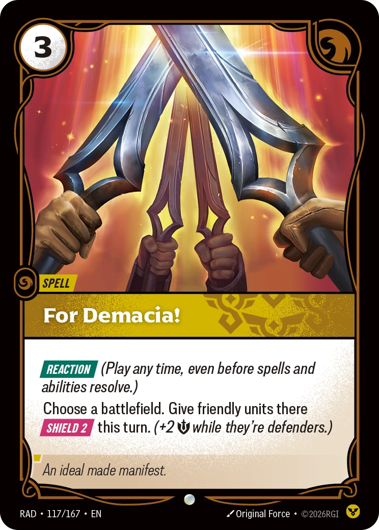 For Demacia!, carte Radiance RAD-117/167, une Reaction qui donne Shield 2 aux unités alliées d’un champ choisi pour le tour