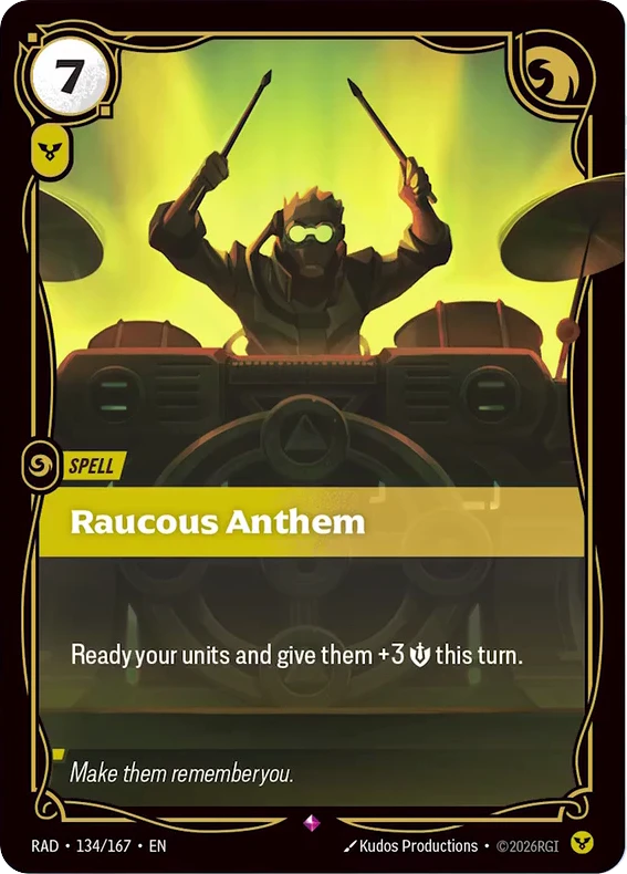 Riftbound Spell: Raucous Anthem. Ready your units and give them +3 [Might] this turn.