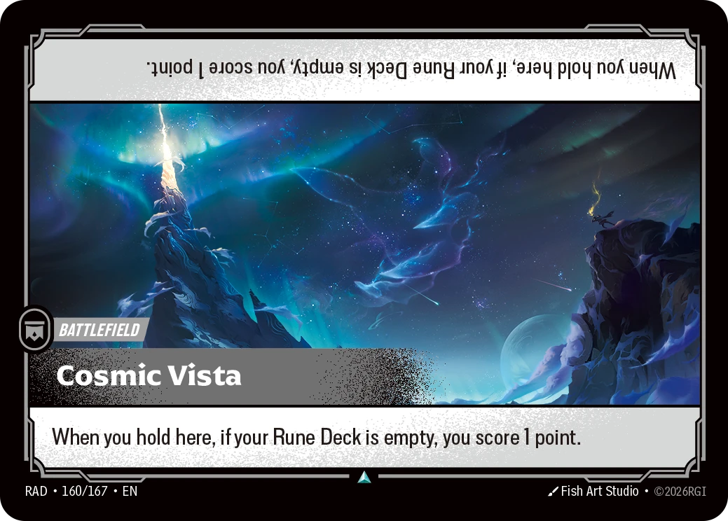 Riftbound Battlefield: Cosmic Vista. When you hold here, if your Rune Deck is empty, you score 1 point.