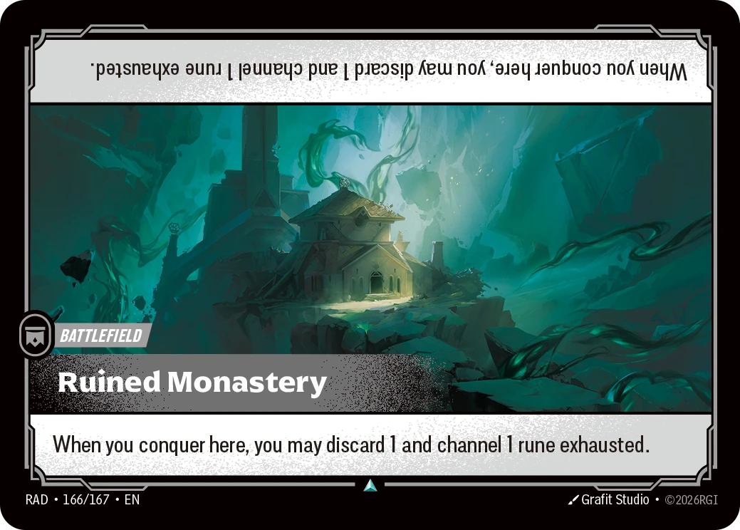 Riftbound Battlefield: Ruined Monastery. When you conquer here, you may discard 1 and channel 1 rune exhausted.