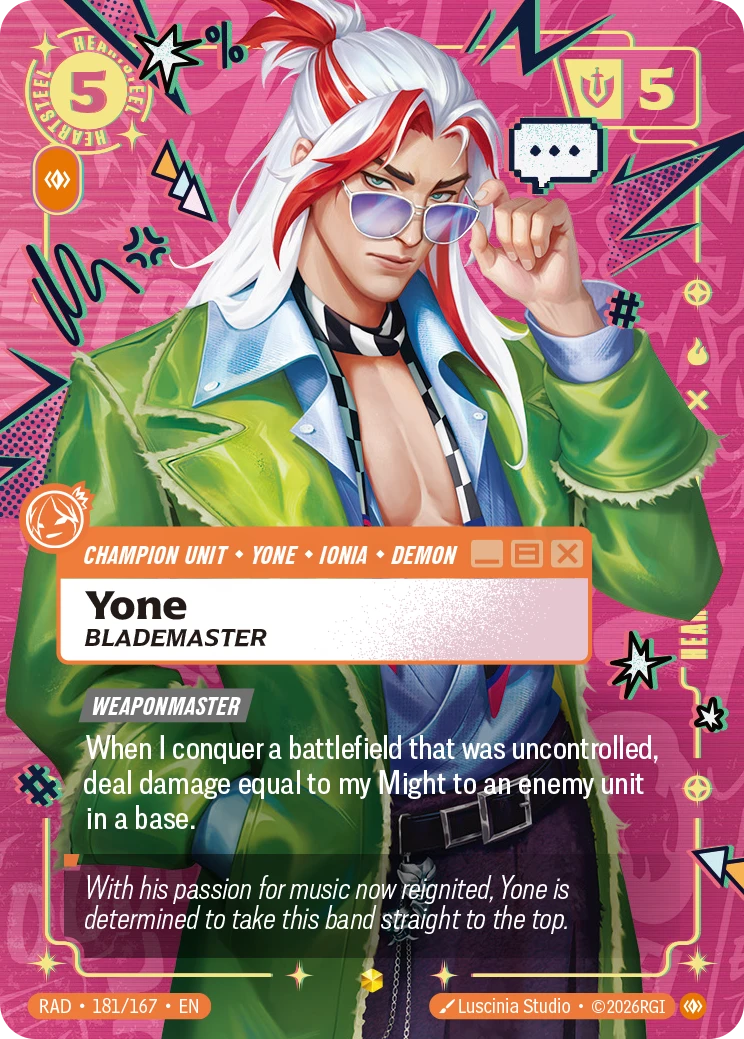 Riftbound Unit: Yone, Blademaster. [Weaponmaster]
When I conquer a battlefield that was uncontrolled, deal damage equal to my Might to an enemy unit in a base.