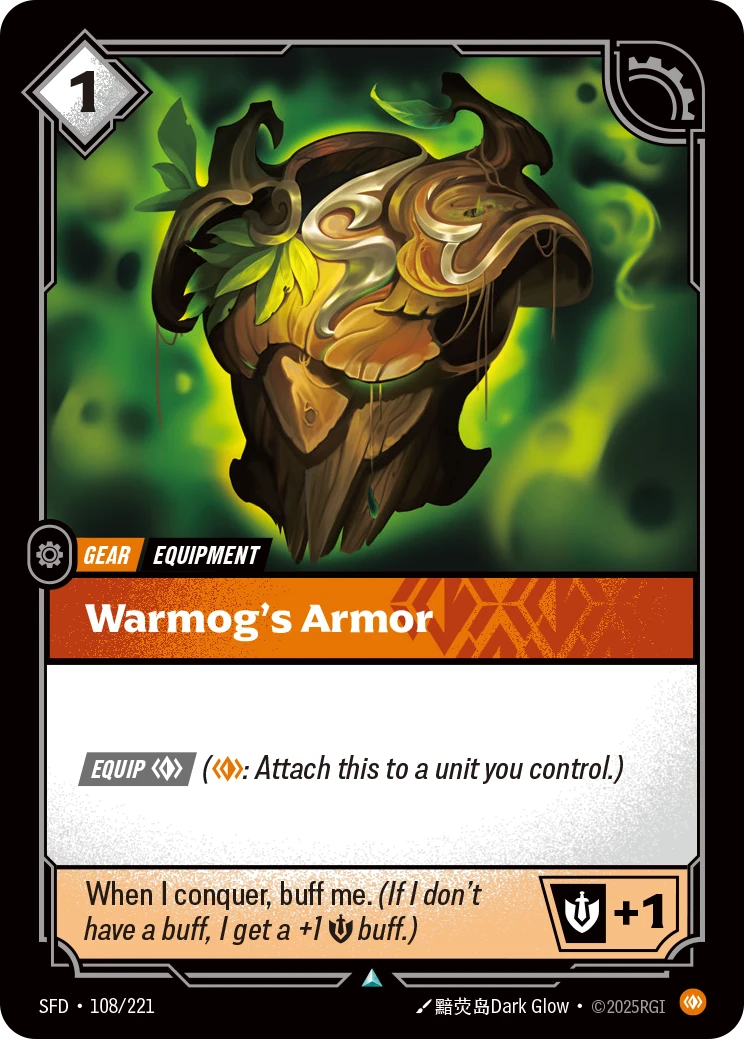 Riftbound Gear: Warmog's Armor. [Equip] [C] ([C]: Attach this to a unit you control.)
