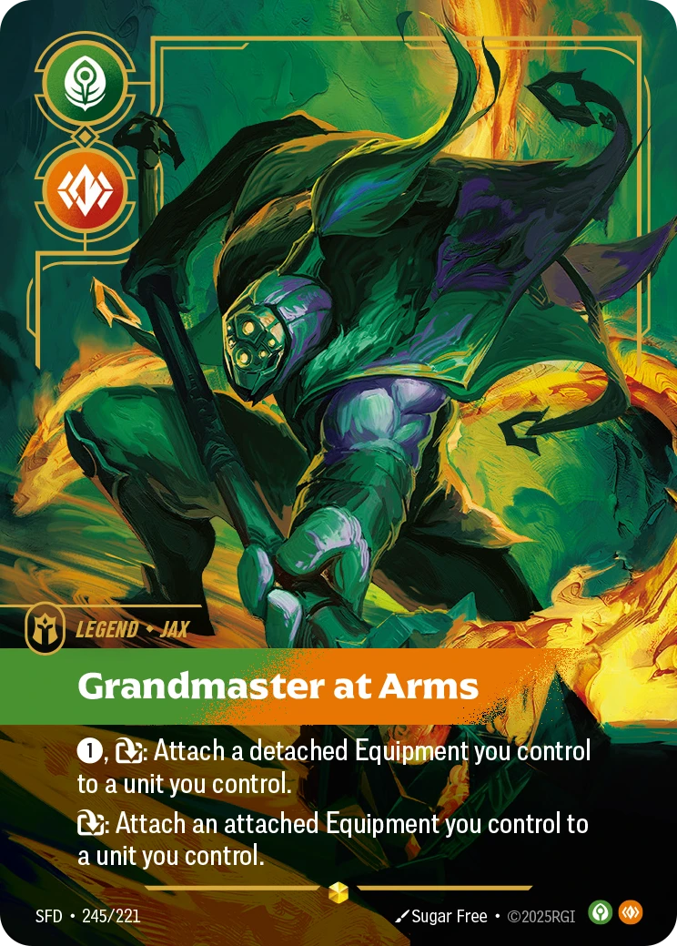 Riftbound Legend: Grandmaster at Arms. [1], [T]: Attach a detached Equipment you control to a unit you control.
[T]: Attach an attached Equipment you control to a unit you control.