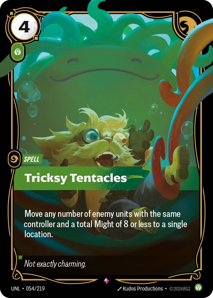 Riftbound Spell: Tricksy Tentacles. Move any number of enemy units with the same controller and a total Might of 8 or less to a single location.