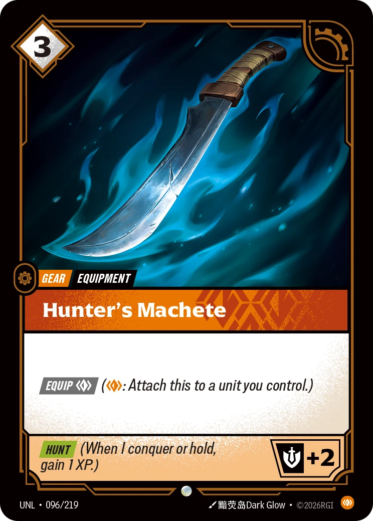 Riftbound Gear: Hunter's Machete. [Equip] [C] ([C]: Attach this to a unit you control.)
