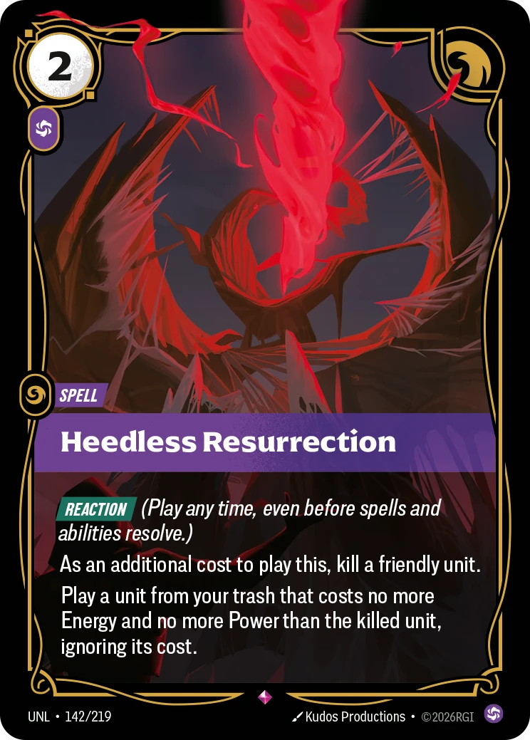 Riftbound Spell: Heedless Resurrection. [Reaction] (Play any time, even before spells and abilities resolve.)
As an additional cost to play this, kill a friendly unit.
Play a unit from your trash that costs no more Energy and no more Power than the killed unit, ignoring its cost.