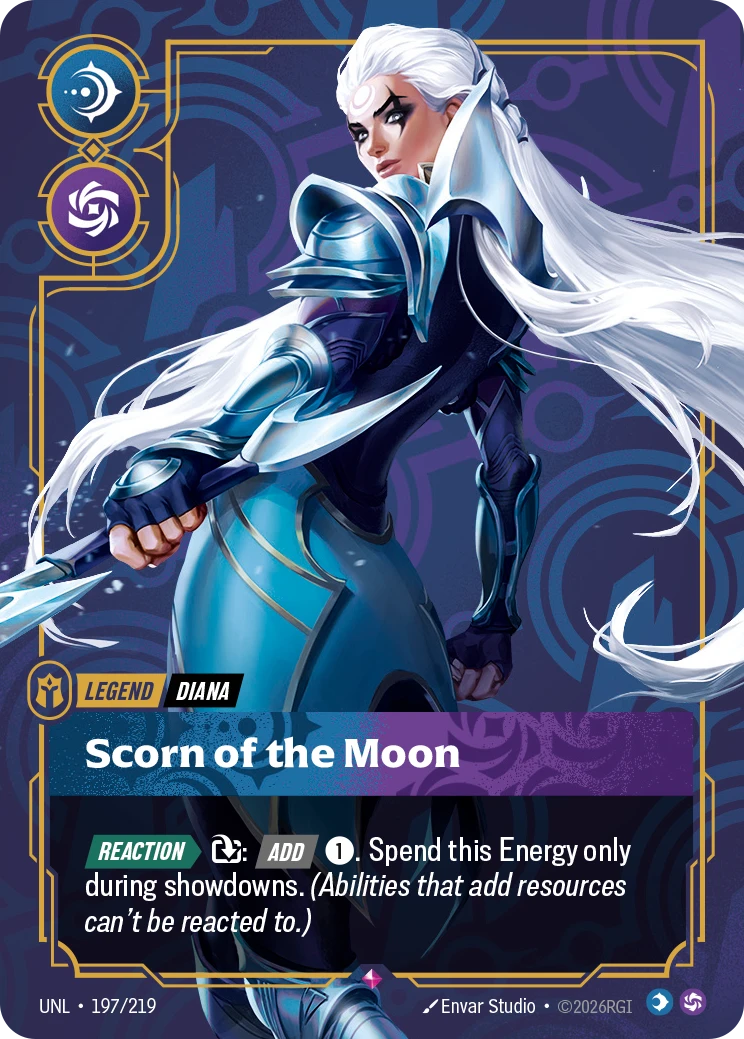 Riftbound Legend: Scorn of the Moon. [Reaction][>] [T]: [Add] [1]. Spend this Energy only during showdowns. (Abilities that add resources can't be reacted to.)