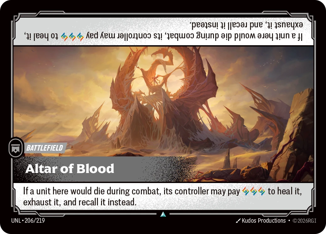 Riftbound Battlefield: Altar of Blood. If a unit here would die during combat, its controller may pay [A][A][A] to heal it, exhaust it, and recall it instead.