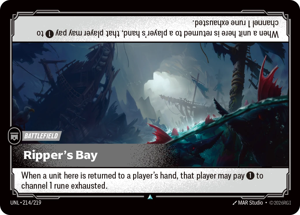 Riftbound Battlefield: Ripper's Bay. When a unit here is returned to a player's hand, that player may pay [1] to channel 1 rune exhausted.