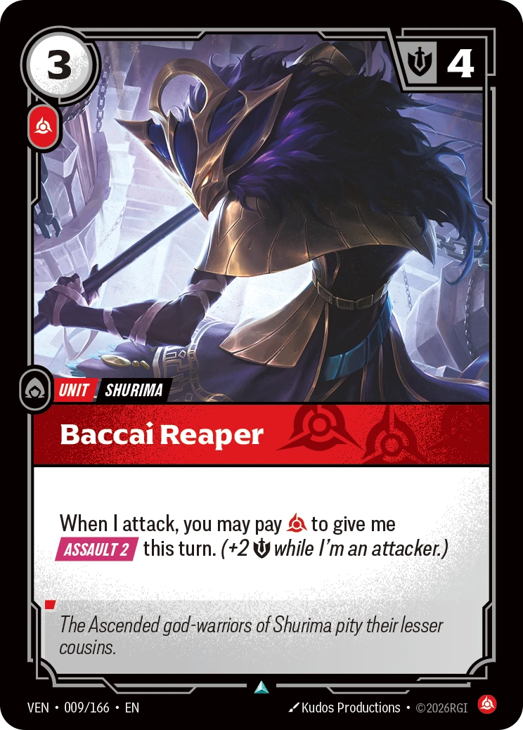 Riftbound Unit: Baccai Reaper. When I attack, you may pay [C] to give me [Assault 2] this turn. (+2 [S] while I'm an attacker.)
