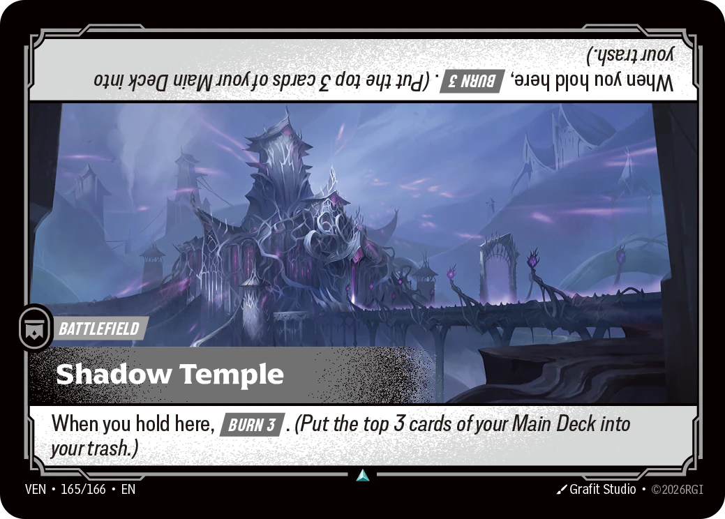 Riftbound Battlefield: Shadow Temple. When you hold here, [Burn 3]. (Put the top 3 cards of your Main Deck into your trash.)