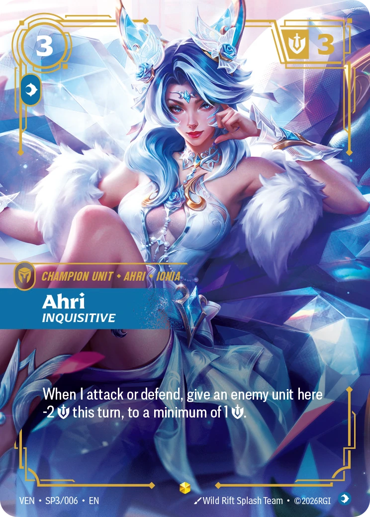 Riftbound Unit: Ahri, Inquisitive. When I attack or defend, give an enemy unit here -2 [S] this turn, to a minimum of 1 [S].